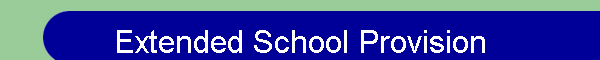 Extended School Provision